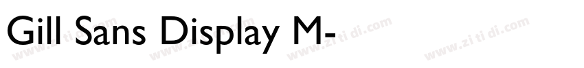 Gill Sans Display M字体转换